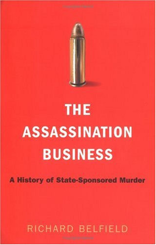 The Assassination Business: A History of State-Sponsored Murder Cover