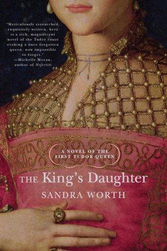 The King's Daughter. A Novel of the First Tudor Queen (Rose of York) Cover
